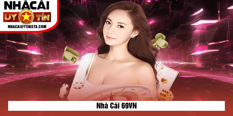 Nhà Cái 69VN